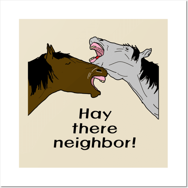 Hay there neighbor! Wall Art by jmtaylor